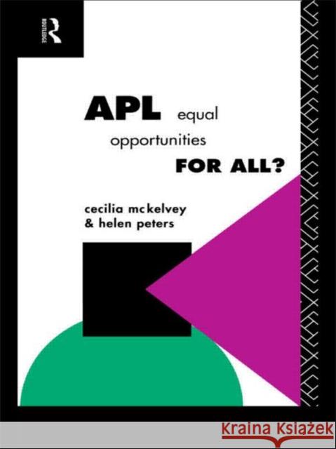 Apl: Equal Opportunities for All? McKelvey, Cecilia 9780415090162 Routledge