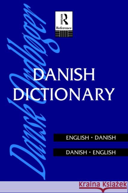 Danish Dictionary: Danish-English, English-Danish Garde, Anna 9780415108034 Routledge