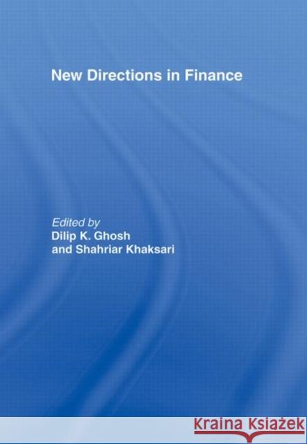New Directions in Finance Dilip K. Ghosh Dilip K. Ghosh 9780415111102 Routledge