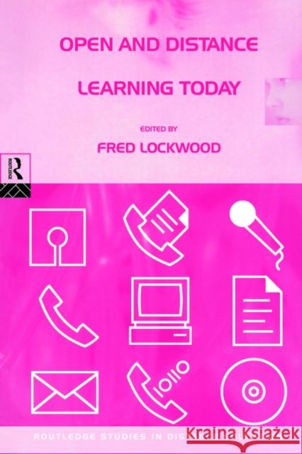 Open and Distance Learning Today Fred Lockwood Fred Lockwood 9780415127592 Routledge