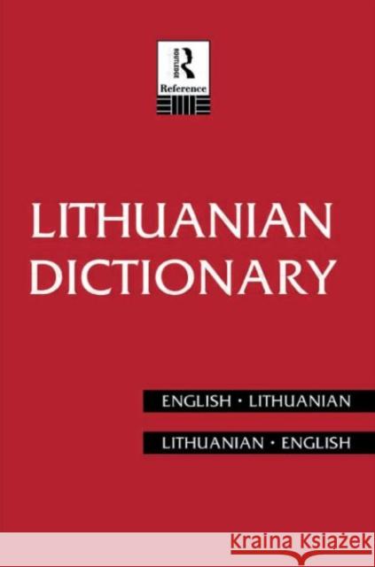 Lithuanian Dictionary: Lithuanian-English, English-Lithuanian Piesarskas, Bronius 9780415128575 Routledge