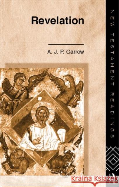 Revelation A. Garrow 9780415146418 Routledge