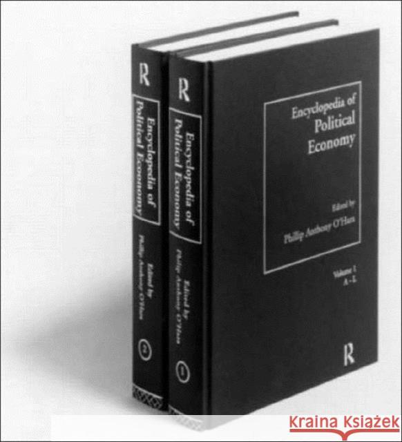 Encyclopedia of Political Economy: 2-Volume Set O'Hara, Phillip 9780415154260 Routledge