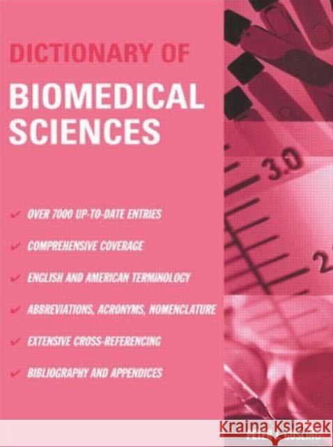 Dictionary of Biomedical Science Peter J. Gosling 9780415237239 CRC Press