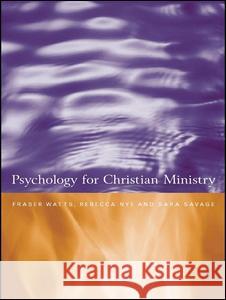 Psychology for Christian Ministry Nye, Rebecca 9780415240369 Routledge