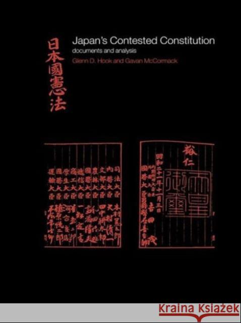 Japan's Contested Constitution: Documents and Analysis Hook, Glenn D. 9780415241007 Routledge
