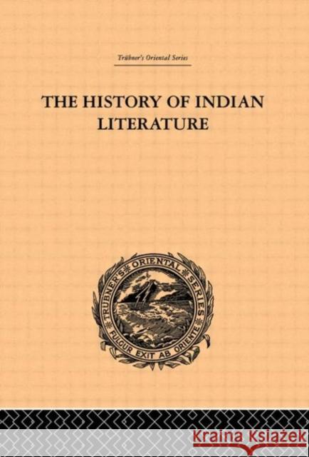 The History of Indian Literature Albrecht Weber John Mann Theodor Zachariae 9780415245098 Routledge