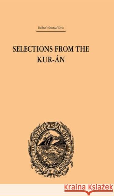 Selections from the Kuran Edward William Lane 9780415245241 Routledge