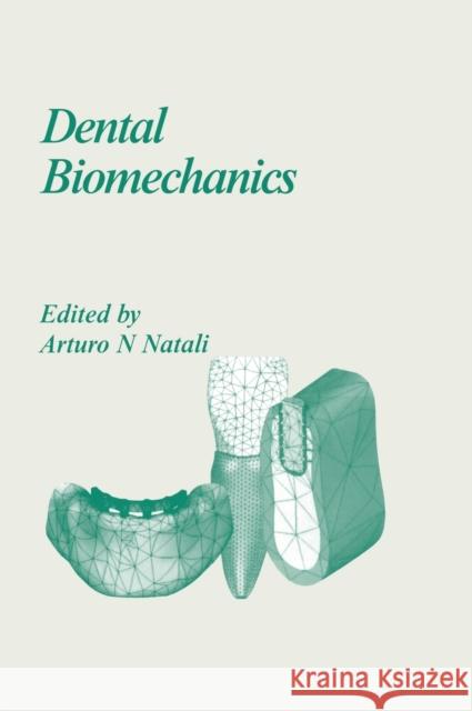 Dental Biomechanics David Kumar Ellis Arturo Natali 9780415306669 CRC Press