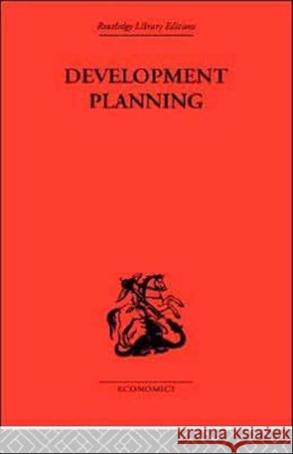 Development Planning W. Lewis Arthur Lewi W. Arthur Lewis 9780415312998 Routledge