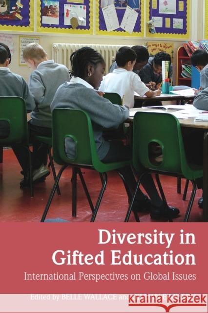 Diversity in Gifted Education: International Perspectives on Global Issues Eriksson, Gillian 9780415361064 Routledge