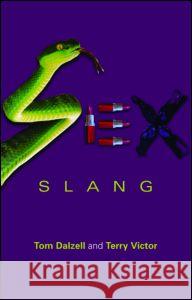 Sex Slang Tom V. Dalzell 9780415371803 Routledge