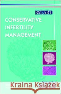 Conservative Infertility Management Christoph Keck Keck Keck Clemens B. Tempfer 9780415384513 Informa Healthcare