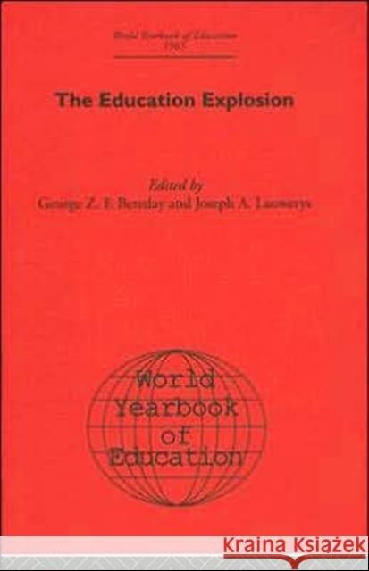 World Yearbook of Education: The Education Explosion Bereday, George Z. F. 9780415392860 Routledge