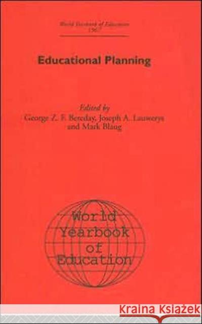 World Yearbook of Education: Educational Planning Bereday, George Z. F. 9780415392884 Routledge