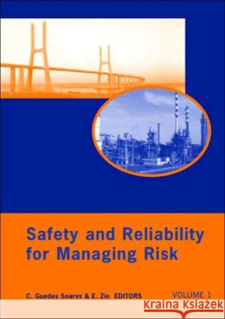 Safety and Reliability for Managing Risk, Three Volume Set: Proceedings of the 15th European Safety and Reliability Conference (Esrel 2006), Estoril, Guedes Soares, Carlos 9780415416207 Taylor & Francis