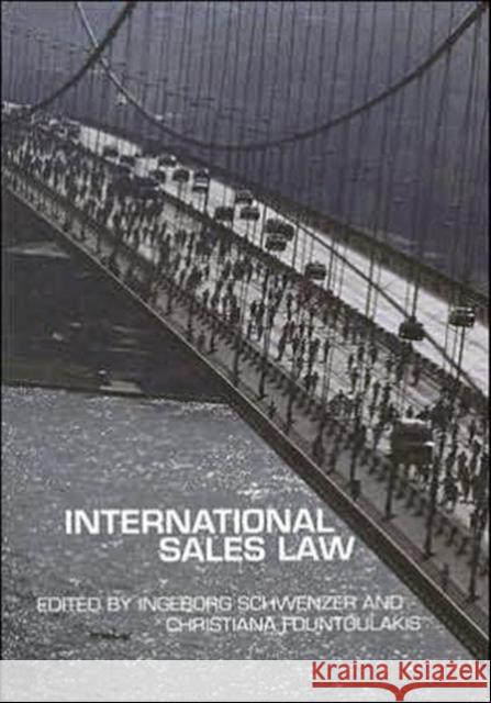 International Sales Law Ingeborg H. Schwenzer Christiana Fountoulakis 9780415419635 Routledge Cavendish