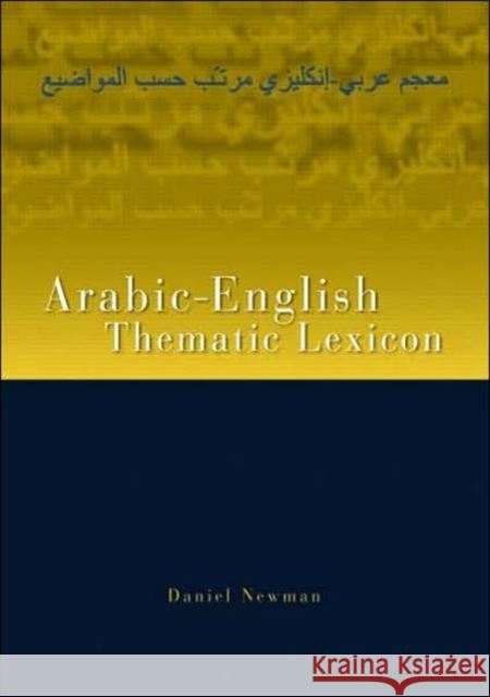 Arabic-English Thematic Lexicon Daniel Newman 9780415420945 Routledge