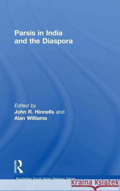 Parsis in India and the Diaspora Hinnells John 9780415443661 Routledge