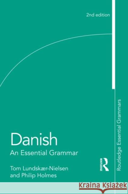 Danish: An Essential Grammar Tom Lundskaer-Nielsen 9780415496896 0