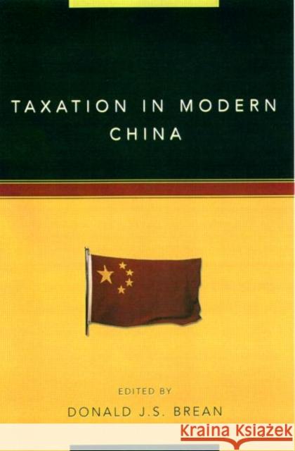 Taxation in Modern China Donald Brean 9780415920186 Routledge