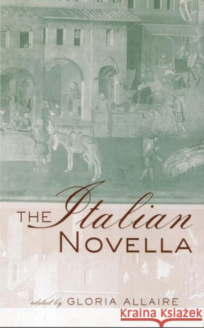 The Italian Novella Gloria Allaire 9780415937252 Routledge