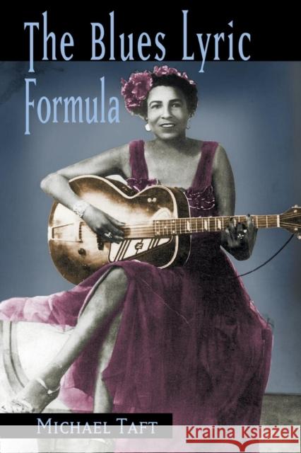The Blues Lyric Formula Michael Taft 9780415974998 Routledge