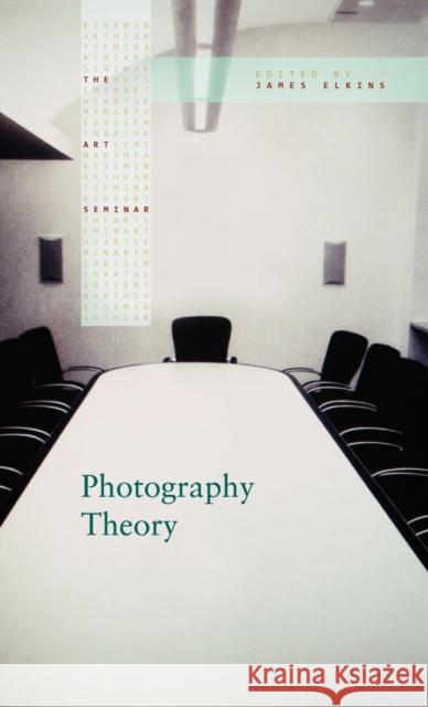 Photography Theory James Elkins 9780415977821 Routledge