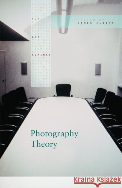 Photography Theory James Elkins 9780415977838 Routledge