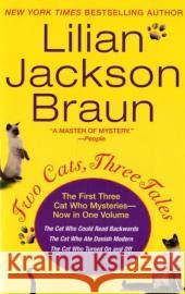 Two Cats, Three Tales Lilian Jackson Braun 9780425207949 Berkley Publishing Group