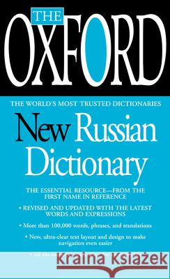 The Oxford New Russian Dictionary: The Essential Resource, Revised and Updated Oxford University Press 9780425216729 Berkley