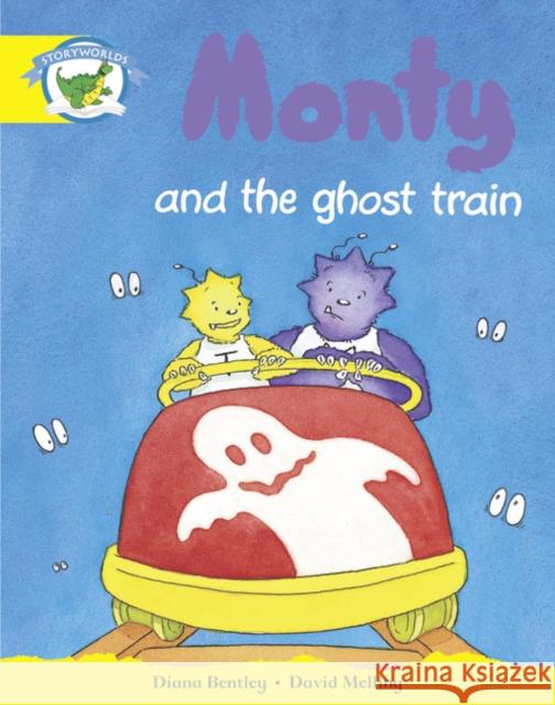 Literacy Edition Storyworlds Stage 2, Fantasy World, Monty and the Ghost Train  9780435090784 Pearson Education Limited