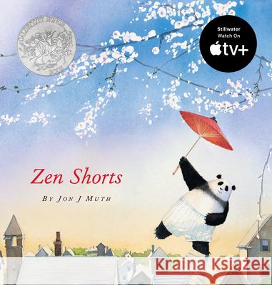 Zen Shorts (a Stillwater and Friends Book) Muth, Jon J. 9780439339117 Scholastic Press