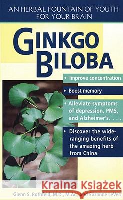 Gingko Biloba: An Herbal Foundation of Youth For Your Brain Suzanne Le Vert 9780440226253 Bantam Doubleday Dell Publishing Group Inc