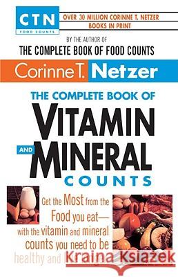 Complete Vitamin and Mineral Counts Netzer, Corinne T. 9780440613671 Delta