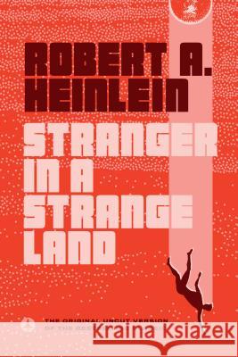 Stranger in a Strange Land Robert A. Heinlein 9780441788385 Ace Books