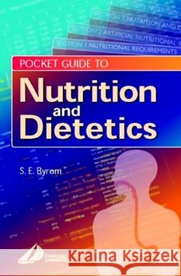Pocket Guide to Nutrition and Dietetics Sarah E. Byrom 9780443071362 ELSEVIER HEALTH SCIENCES