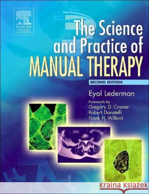 The Science & Practice of Manual Therapy Eyal Lederman 9780443074325 Churchill Livingstone