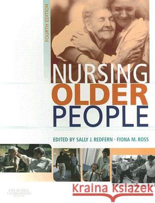 Nursing Older People Sally J. Redfern Fiona M. Ross 9780443074592 Churchill Livingstone