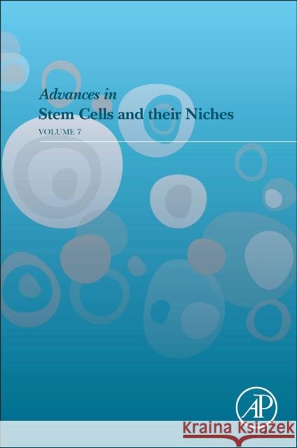 Advances in Stem Cells and their Niches  9780443193521 Elsevier Science Publishing Co Inc