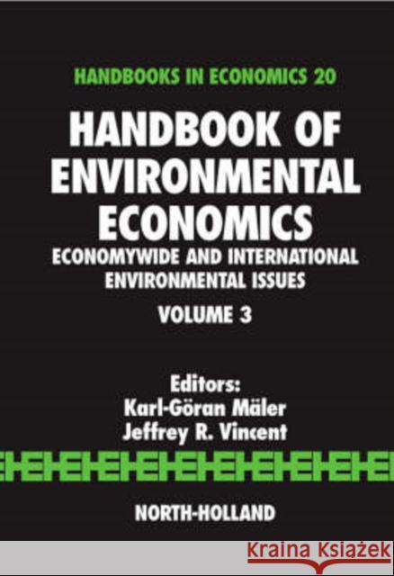 Handbook of Environmental Economics: Economywide and International Environmental Issues Volume 3 Maler, Karl-Goran 9780444511461 North-Holland