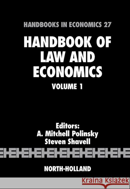 Handbook of Law and Economics: Volume 1 Polinsky, A. Mitchell 9780444512352 0