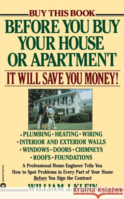 Before You Buy Your House or Apartment William J. Klein 9780446384346 Warner Books