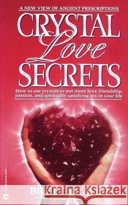 Crystal Love Secrets Brett Bravo 9780446391696 Warner Books