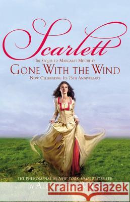 Scarlett: The Sequel to Margaret Mitchell's Gone with the Wind Alexandra Ripley, Stephens Mitchell 9780446502375 Time Warner Trade Publishing