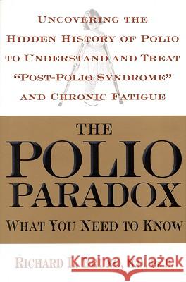 The Polio Paradox: What You Need to Know Richard L. Bruno 9780446529075 Warner Books