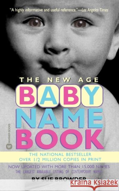 The New Age Baby Name Book Sue Browder 9780446606073 Warner Books