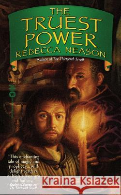 The Truest Power Rebecca Neason 9780446611336 Warner Books
