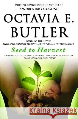 Seed to Harvest Octavia E. Butler 9780446698900 Warner Books