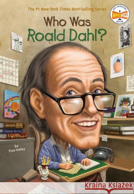 Who Was Roald Dahl? True Kelley Stephen Marchesi Nancy Harrison 9780448461465 Grosset & Dunlap